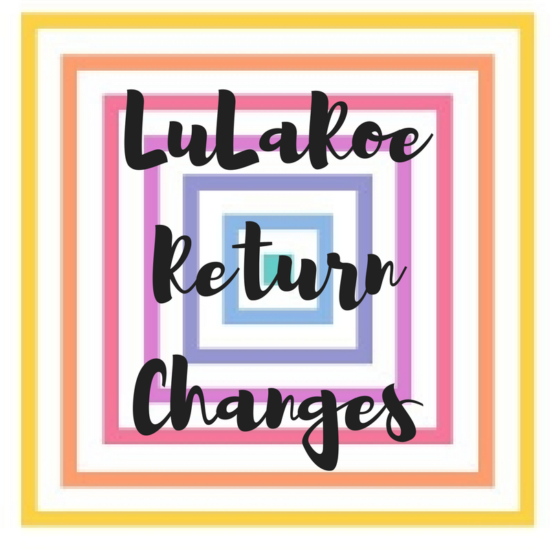 LuLaRoe Return Changes